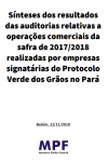 Resultado das Auditorias do Protocolo Verde de Grãos do Pará: 2017-2018