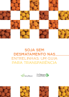 Soja sem Desmatamento nas Entrelinhas: Um Guia Para Transparência